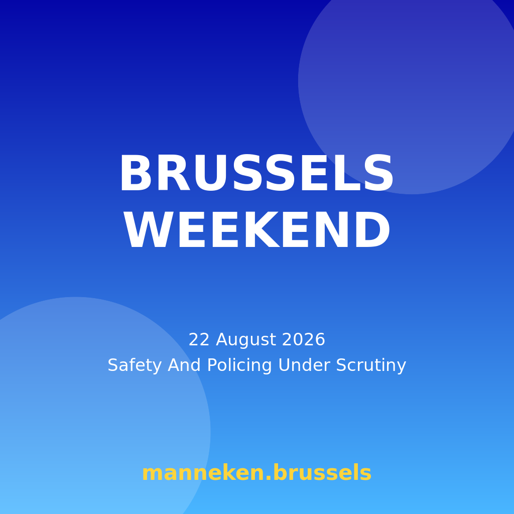 Brussels Weekend Brief - 22 August 2026